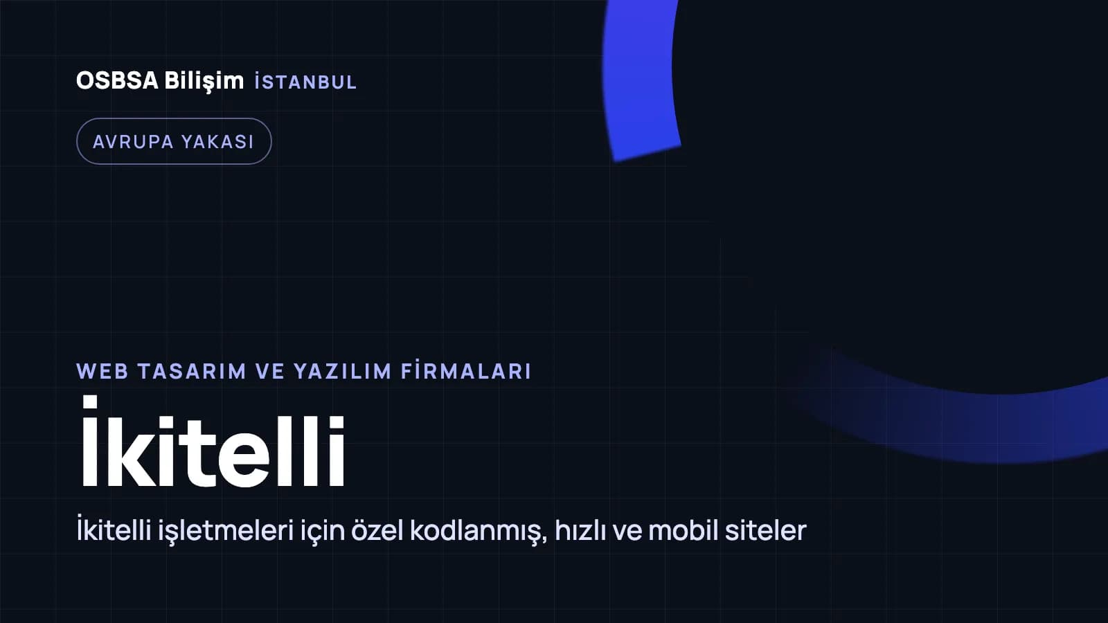 İkitelli web tasarım firmaları, İkitelli web yazılım ajansı